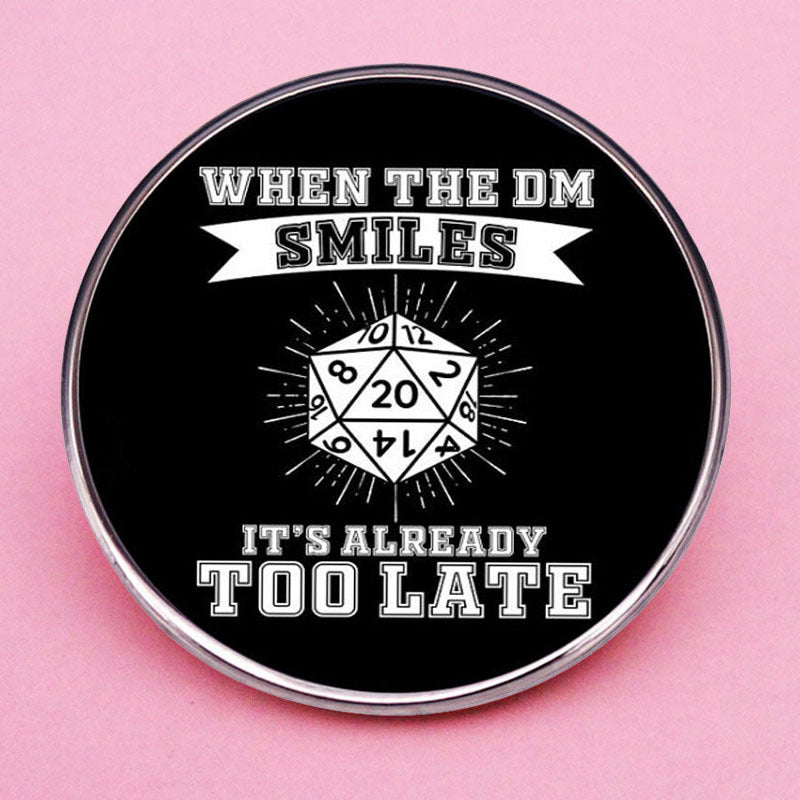 When the DM Smiles Pin