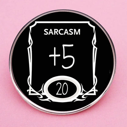 Fantasy Tabletop RPG Design Sarcasm +5 Pin