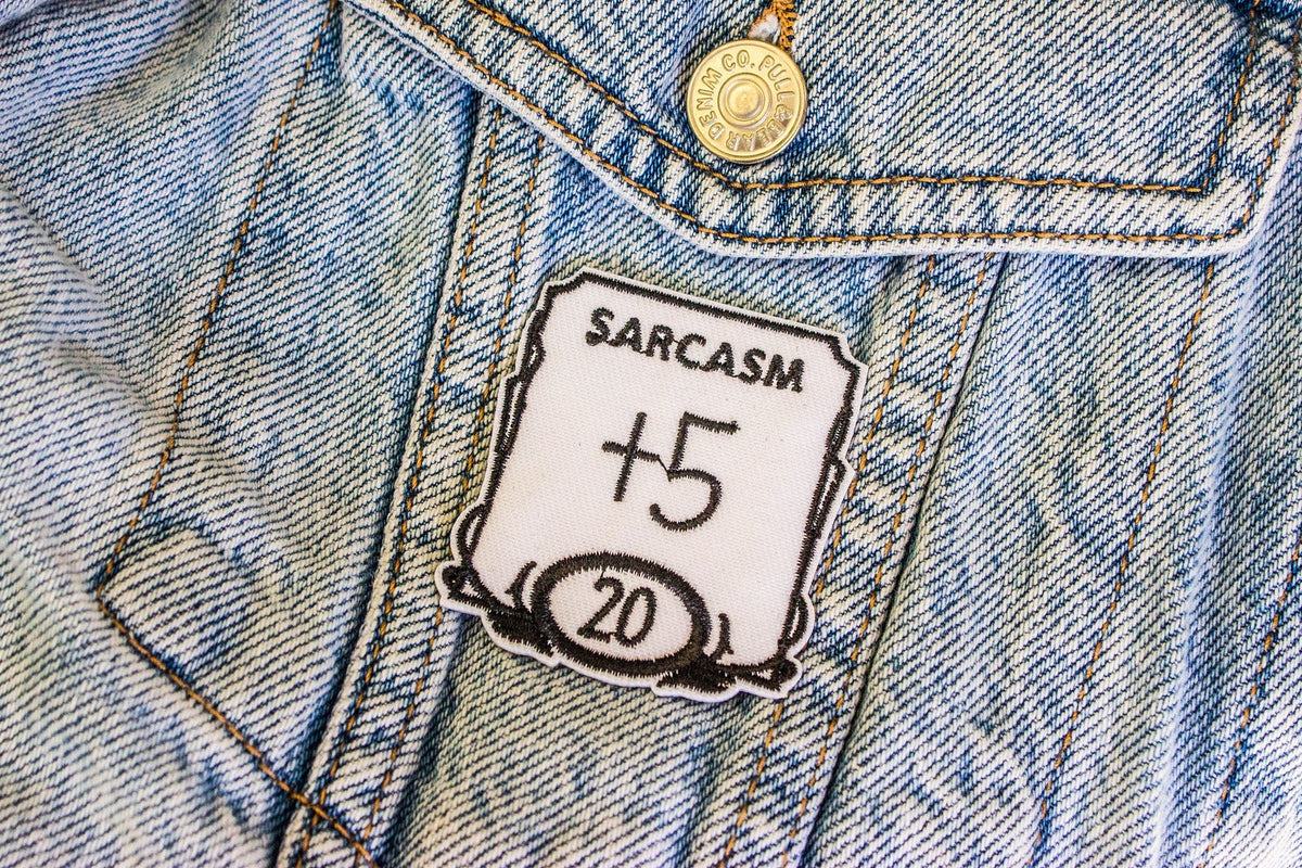 Fantasy Tabletop RPG Sarcasm +5 Embroidered Patch - Fantasy Tabletop RPG