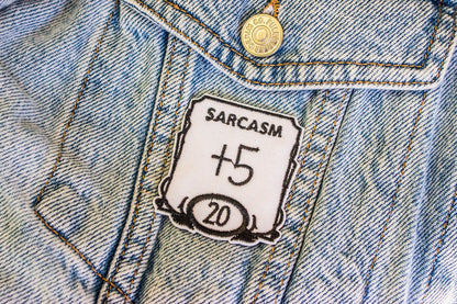 Fantasy Tabletop RPG Sarcasm +5 Embroidered Patch - Fantasy Tabletop RPG