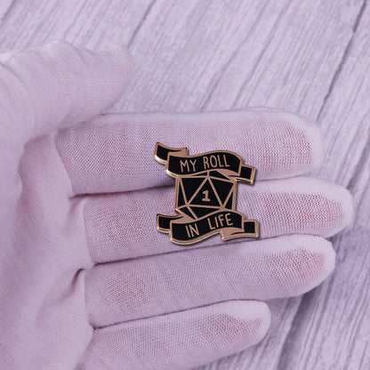 My Roll In Life D20 Pin