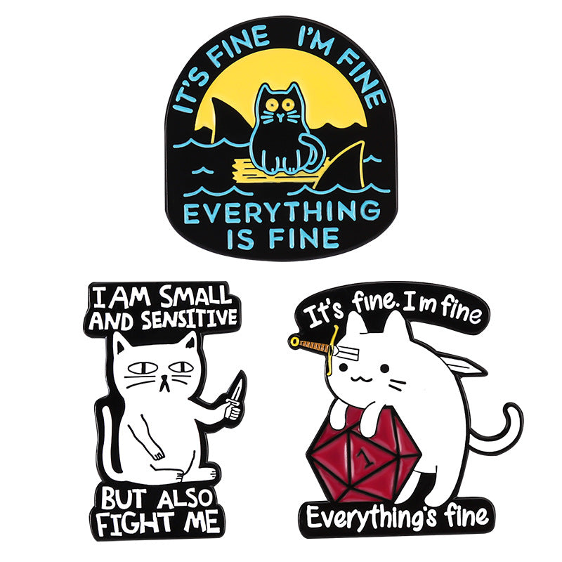 Snarky Cat - I'm Fine - It's Fine - Everything's Fine - D20 Enamel Pin
