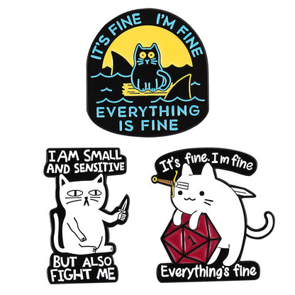 Snarky Cat - I'm Fine - It's Fine - Everything's Fine - D20 Enamel Pin