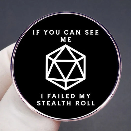 If You Could See Me Invisible Tumble Fail Brooch Fantasy Tabletop RPG Pin