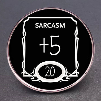 Fantasy Tabletop RPG Design Sarcasm +5 Pin